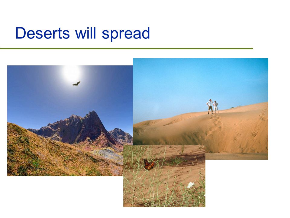 Deserts will spread