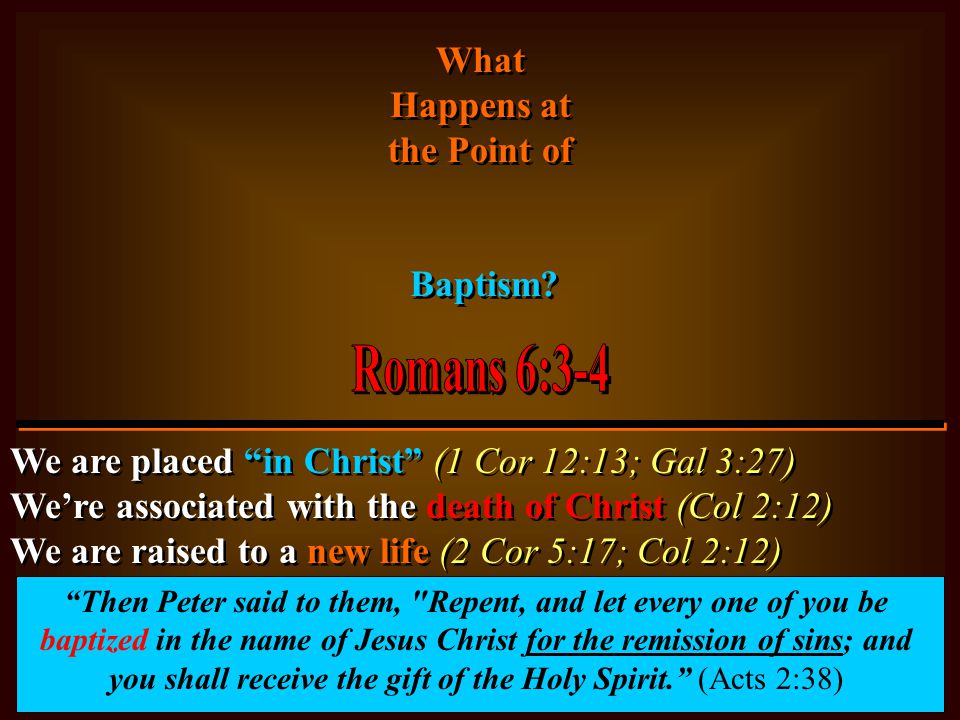 What Happens at the Point of Baptism. What Happens at the Point of Baptism.
