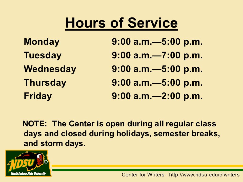 Hours of Service Monday 9:00 a.m.—5:00 p.m. Tuesday9:00 a.m.—7:00 p.m.