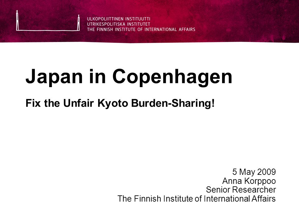 Japan in Copenhagen Fix the Unfair Kyoto Burden-Sharing.
