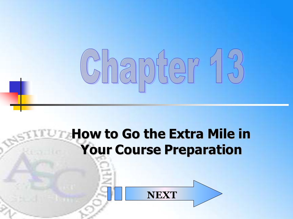 How to Go the Extra Mile in Your Course Preparation NEXT