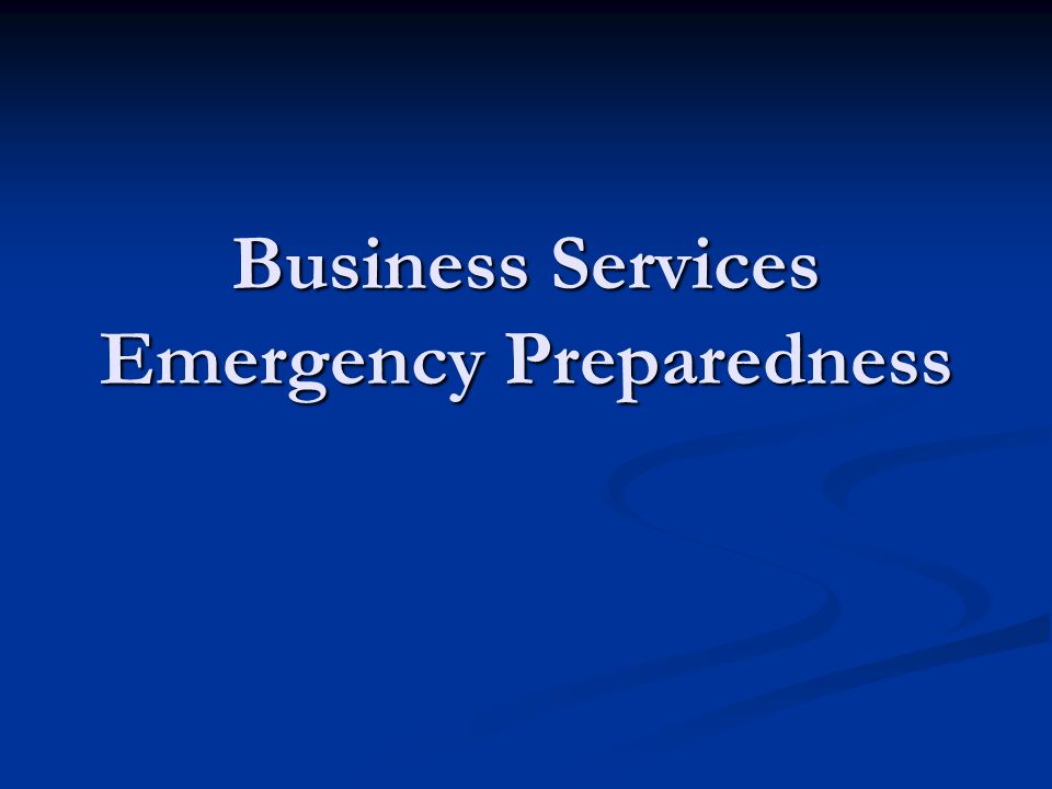 Business Services Emergency Preparedness