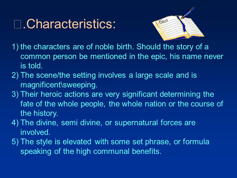 Ⅰ.Characteristics: 1)the characters are of noble birth.