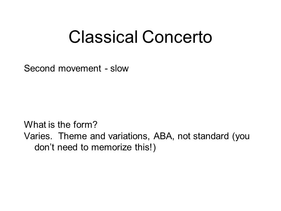 Classical Concerto Second movement - slow What is the form.