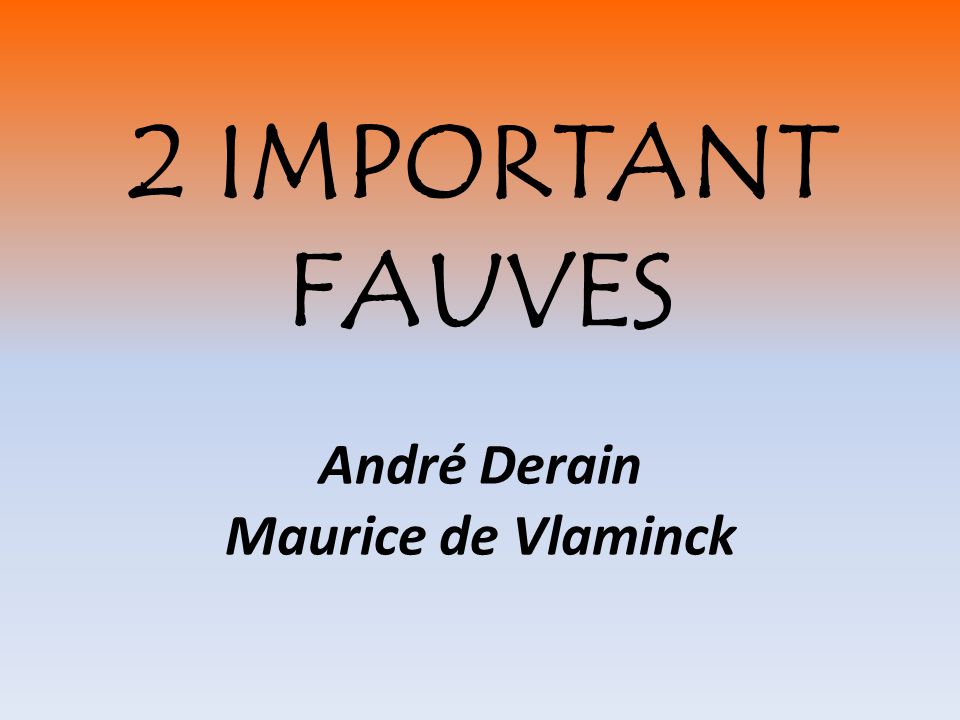 2 IMPORTANT FAUVES André Derain Maurice de Vlaminck