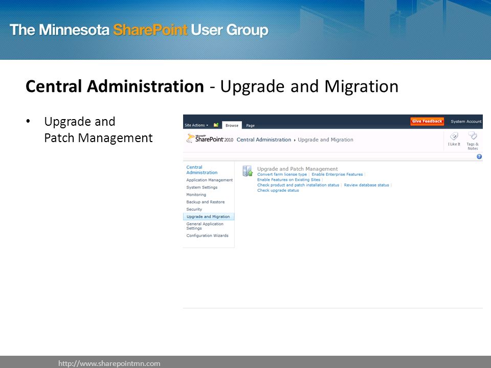 Central Administration - Upgrade and Migration Upgrade and Patch Management