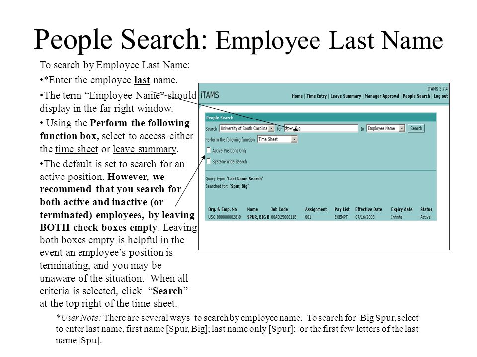 People Search: Employee Last Name To search by Employee Last Name: *Enter the employee last name.