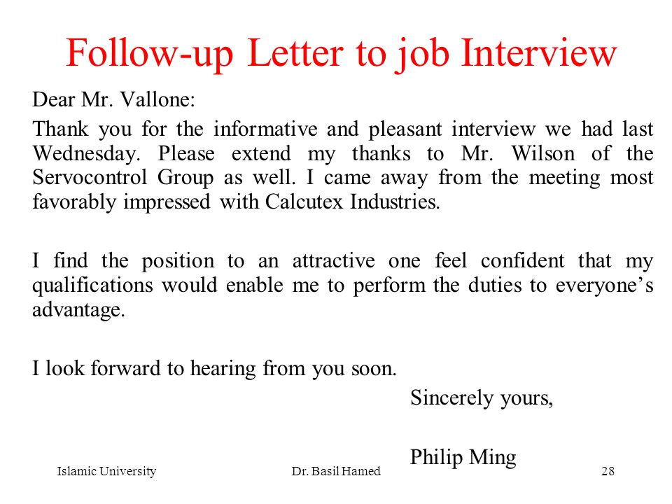 Islamic UniversityDr. Basil Hamed28 Follow-up Letter to job Interview Dear Mr.