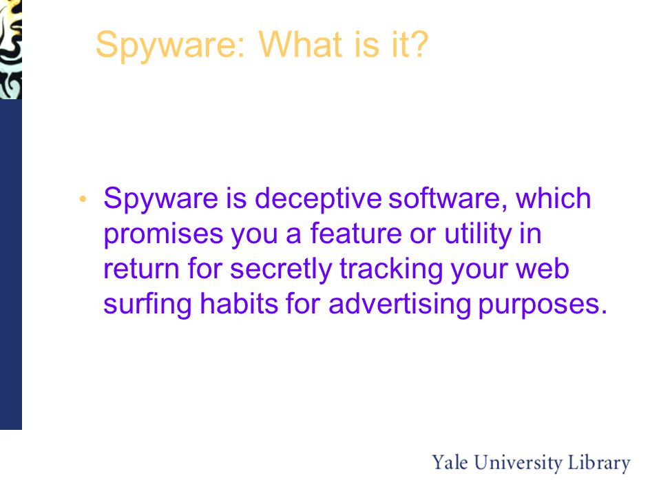 Spyware: What is it.