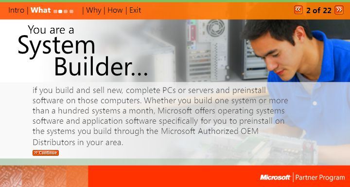 System if you build and sell new, complete PCs or servers and preinstall software on those computers.