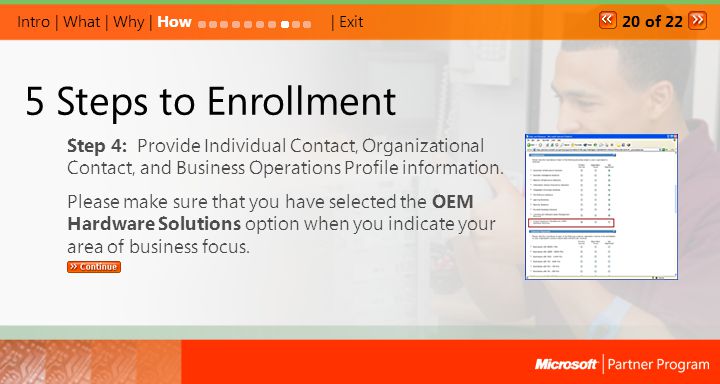 5 Steps to Enrollment Step 4: Provide Individual Contact, Organizational Contact, and Business Operations Profile information.