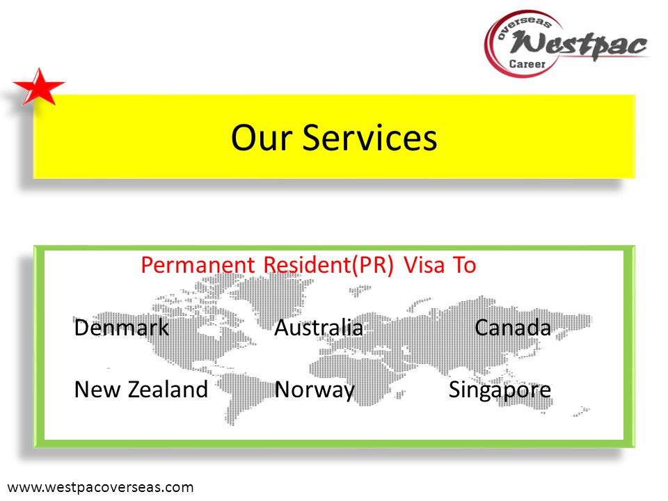 Our Services PR Visa to Denmark AustraliaCanada NorwaySingaporeNew Zealand PR Visa to Denmark AustraliaCanada NorwaySingaporeNew Zealand   Permanent Resident(PR) Visa To DenmarkAustraliaCanada New ZealandNorway Singapore