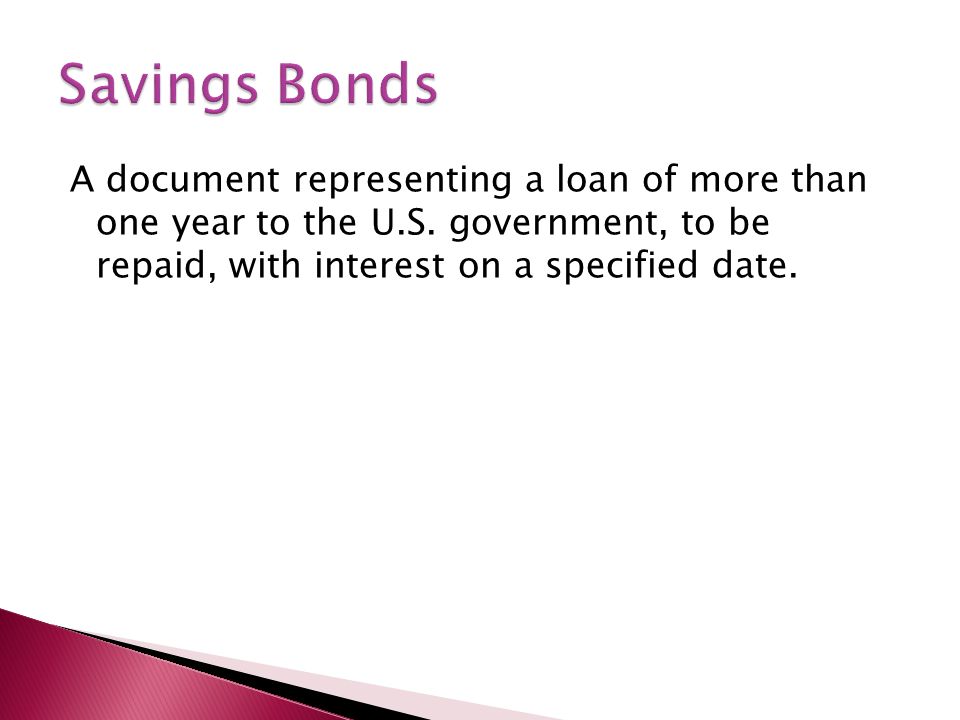 A document representing a loan of more than one year to the U.S.