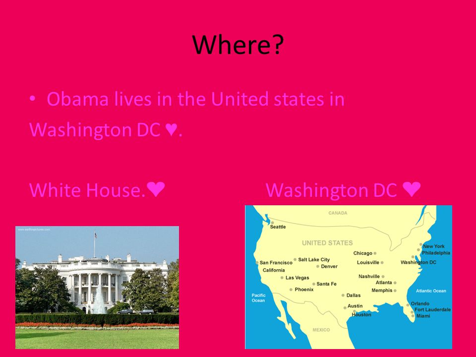 Where Obama lives in the United states in Washington DC ♥. White House. ❤ Washington DC ❤