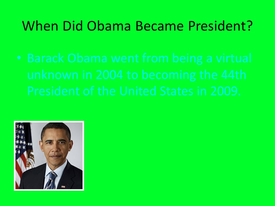 When Did Obama Became President.