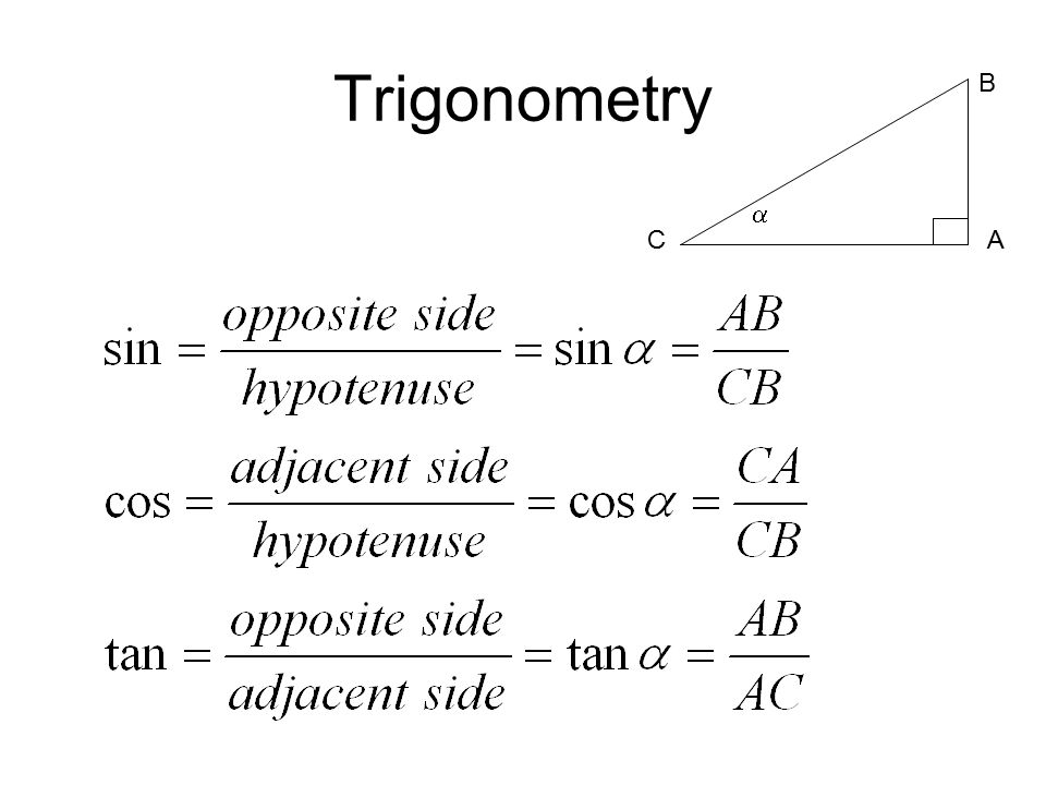 Trigonometry  A B C