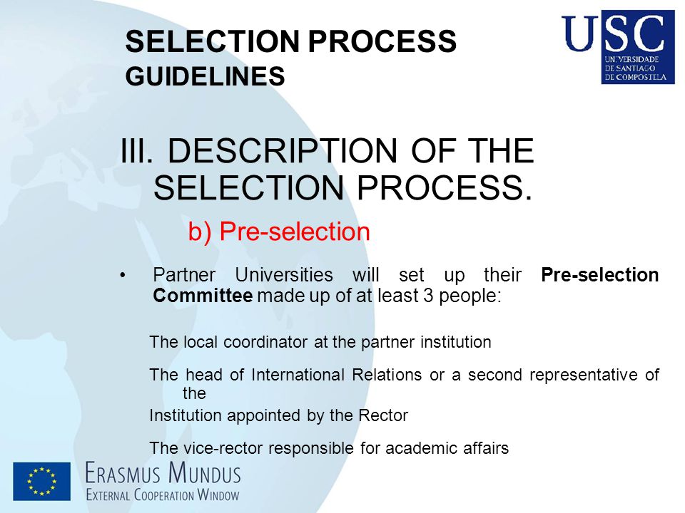 SELECTION PROCESS GUIDELINES III. DESCRIPTION OF THE SELECTION PROCESS.