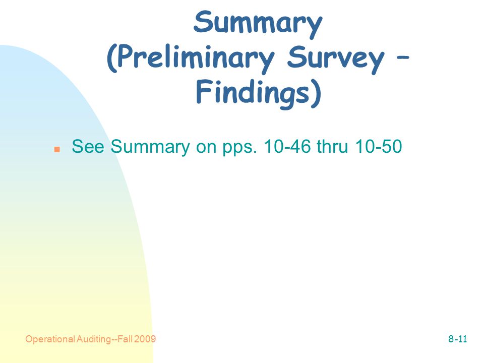 Operational Auditing--Fall Summary (Preliminary Survey – Findings) n See Summary on pps.