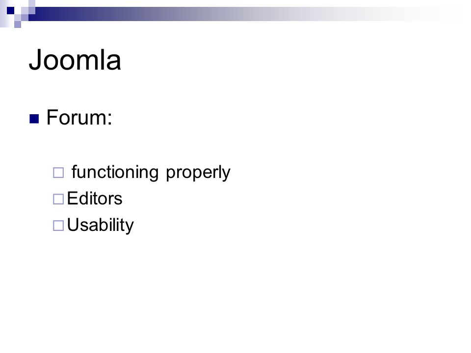 Joomla Forum:  functioning properly  Editors  Usability