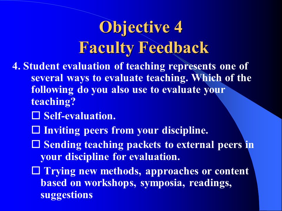 Objective 4 Faculty Feedback 4.