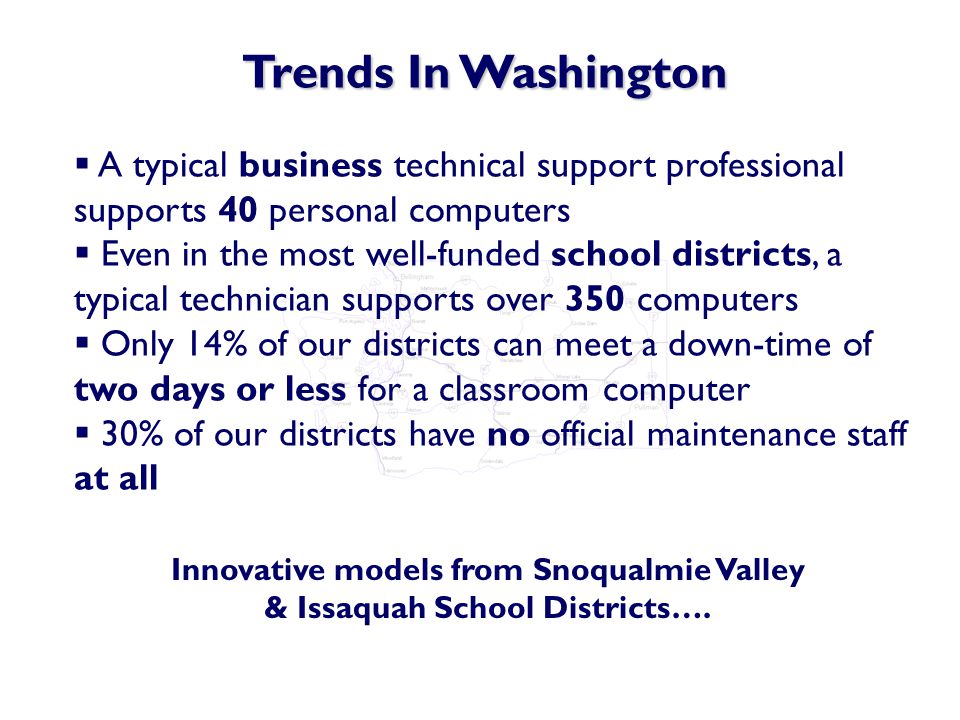 Trends In Washington Innovative models from Snoqualmie Valley & Issaquah School Districts….