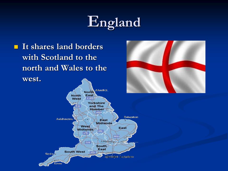E ngland It shares land borders with Scotland to the north and Wales to the west.