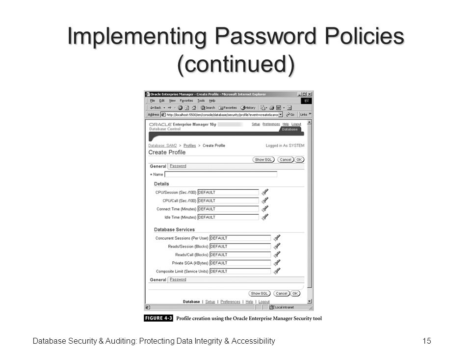 Database Security & Auditing: Protecting Data Integrity & Accessibility15 Implementing Password Policies (continued)