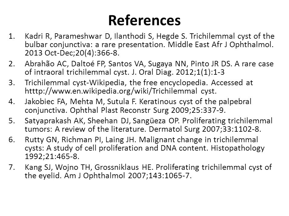 References 1.Kadri R, Parameshwar D, Ilanthodi S, Hegde S.