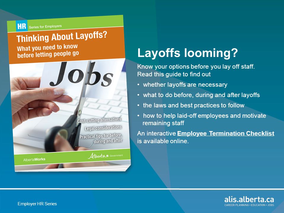 Employer HR Series Layoffs looming. Know your options before you lay off staff.