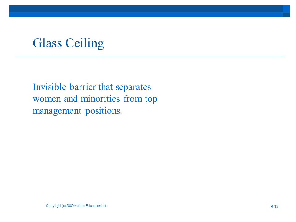 Glass Ceiling Copyright (c) 2009 Nelson Education Ltd.