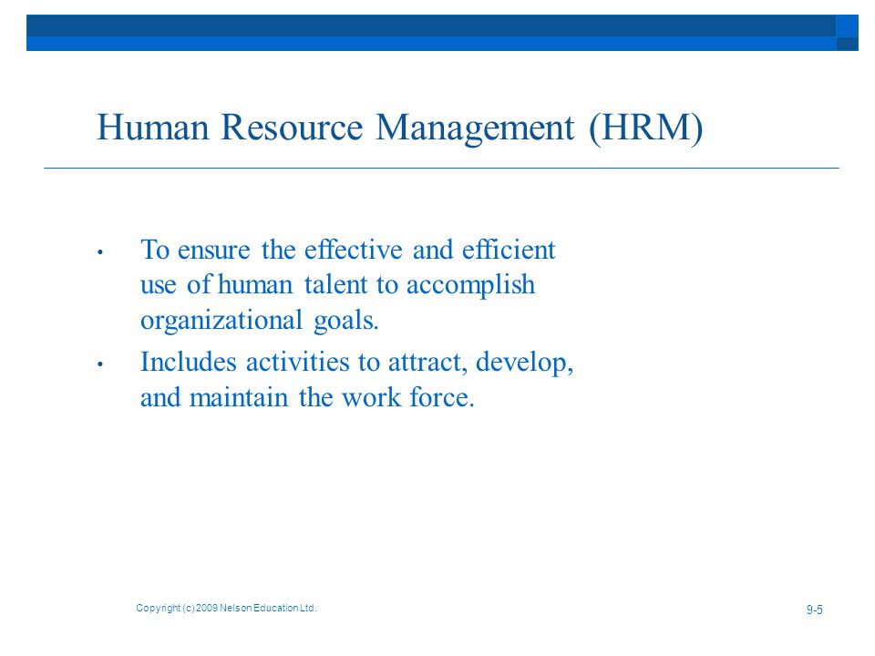 Human Resource Management (HRM) Copyright (c) 2009 Nelson Education Ltd.