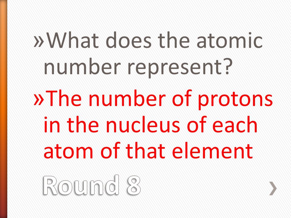 » What does the atomic number represent.