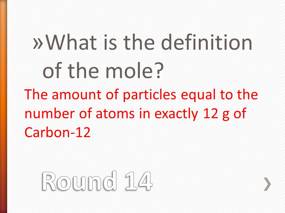 » What is the definition of the mole.