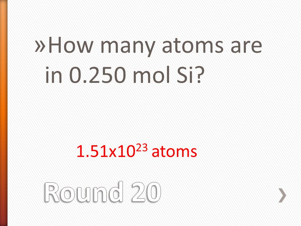 » How many atoms are in mol Si 1.51x10 23 atoms