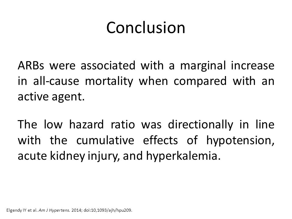 Conclusion ARBs were associated with a marginal increase in all-cause mortality when compared with an active agent.