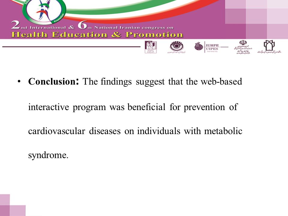 Conclusion : The findings suggest that the web-based interactive program was beneficial for prevention of cardiovascular diseases on individuals with metabolic syndrome.