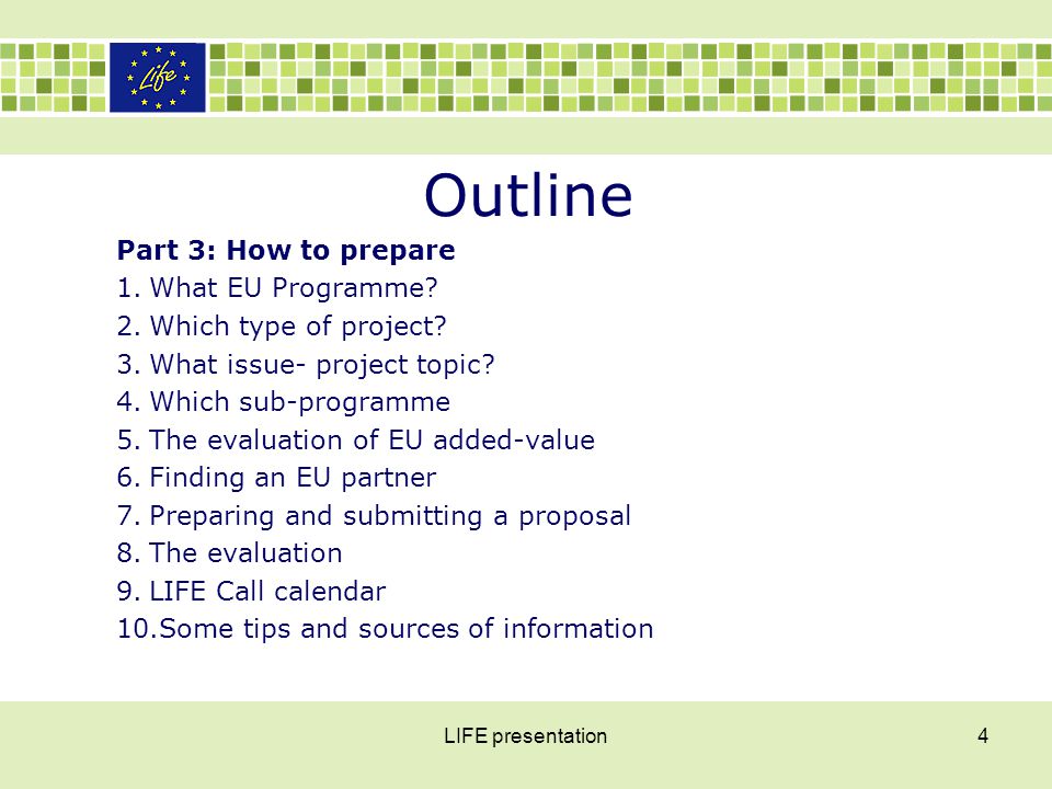 Outline Part 3: How to prepare 1.What EU Programme.