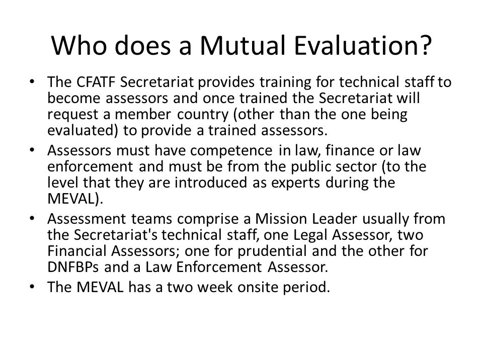 Who does a Mutual Evaluation.