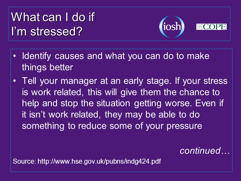 What can I do if I’m stressed.