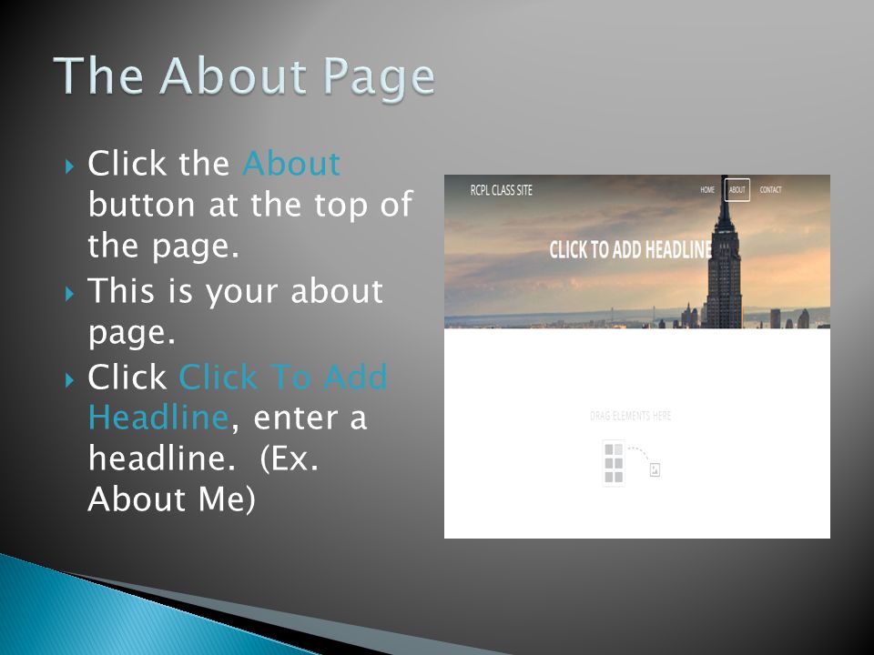  Click the About button at the top of the page.  This is your about page.