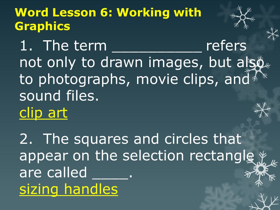 Word Lesson 6: Working with Graphics 1.
