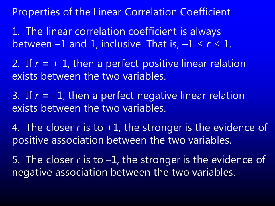 Properties of the Linear Correlation Coefficient 1.