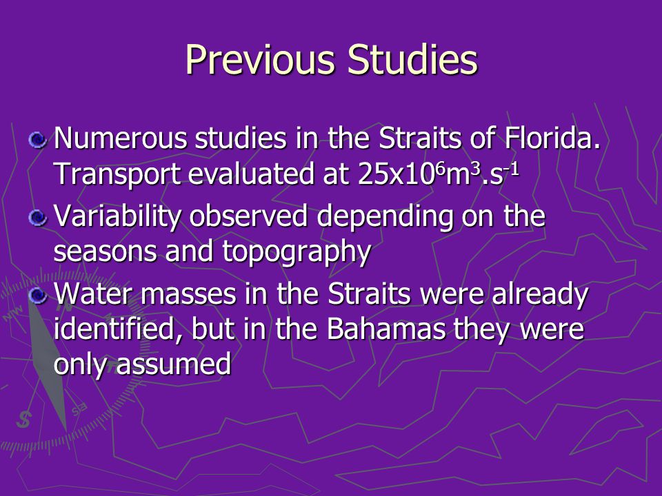 Previous Studies Numerous studies in the Straits of Florida.