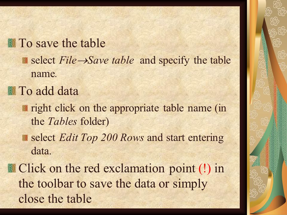 To save the table select File  Save table and specify the table name.