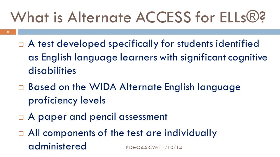 What is Alternate ACCESS for ELLs®.