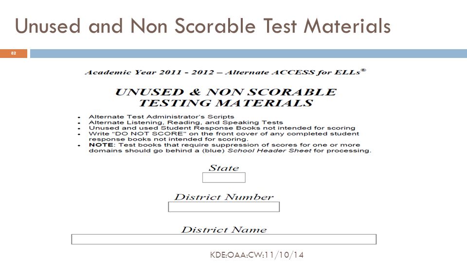 Unused and Non Scorable Test Materials 82 KDE:OAA:CW:11/10/14