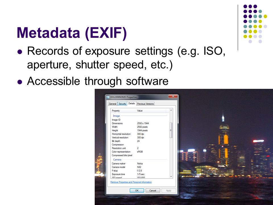Metadata (EXIF) Records of exposure settings (e.g.