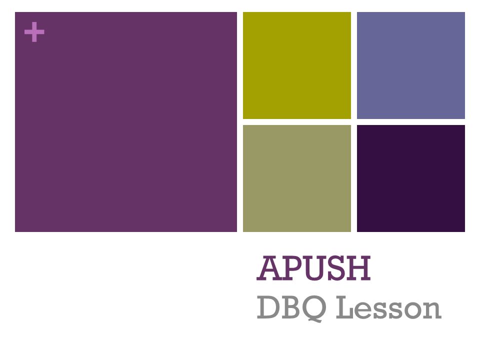 + APUSH DBQ Lesson