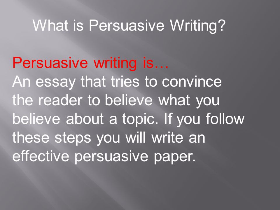 steps to writing the persuasive essay steps to writing the persuasive essay