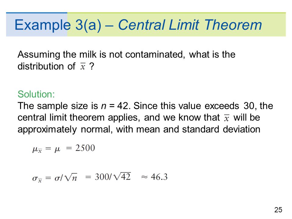 Section 7 2 The Central Limit Theorem Focus Points For A Normal 25 Example 3 A Central Limit Theorem Assuming The Milk Is Not Contaminated
